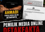 Pemilik Media Online Detakfakta Kembali Tersandung Laporan, Diduga Ancam Pimpinan Redaksi