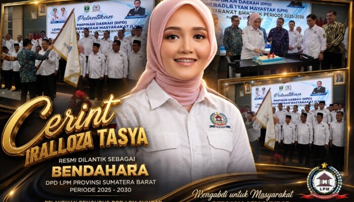 Cerint Iralloza Tasya Resmi Jadi Bendahara DPD LPM Sumbar, Energi Baru Bangun Pemberdayaan Masyarakat